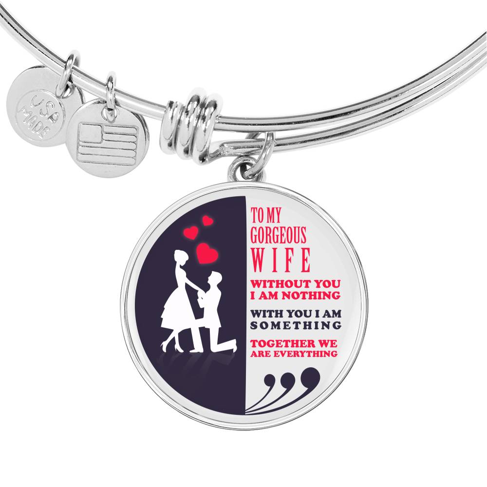 Without You I Am Nothing - Luxury Bangle Bracelet